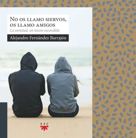 No os Llamo Siervos, os Llamo Amigos