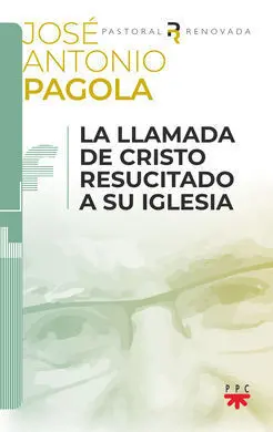 Pa. la Llamada de Cristo Resucitado a Su