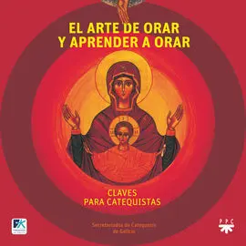 El Arte de Orar y Aprender a Orar