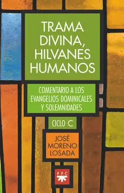 Trama Divina,Hilvanes Humanos