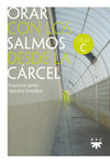 ORAR CON LOS SALMOS DESDE LA CARCEL