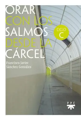 Orar con los Salmos Desde la Carcel