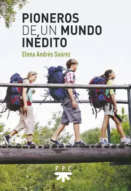 Pioneros de un Mundo Inedito
