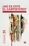 MO.31 ¨NO ES ESTE EL CARPINTERO?