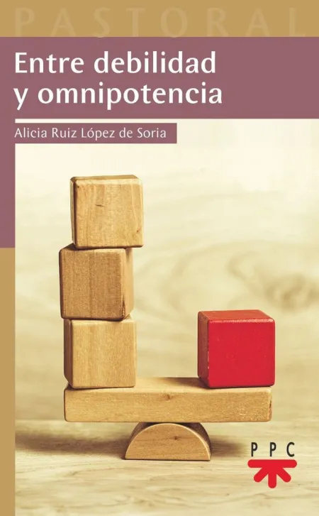 Entre Debilidad y Omnipotencia