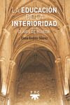 LA EDUCACIÓN DE LA INTERIORIDAD