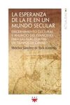 LA ESPERANZA DE LA FE EN UN MUNDO SECULAR