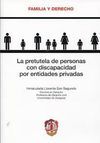 LA PRETUTELA DE PERSONAS CON DISCAPACIDAD POR ENTIDADES PRIVADAS