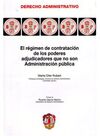 EL REGIMEN DE CONTRATACION DE LOS PODERES ADJUDICADORES QUE NO SON ADMINISTRACION PUBLICA