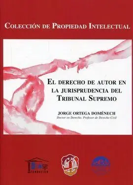 El Derecho de Autor en la Jurisprudencia del Tribunal Supremo