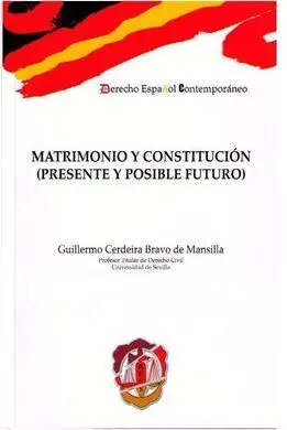 Matrimonio y Constitucion. Presente y Posible Futuro