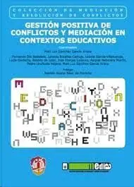 Gestión Positiva de Conflictos y Mediación en Contextos Educativos
