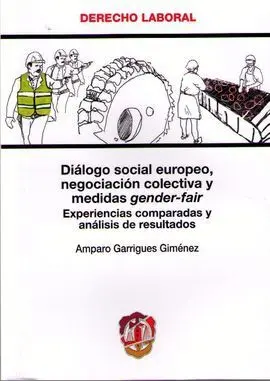 Diálogo Social Europeo, Negociación Colectiva y Medidas Gender-Fair