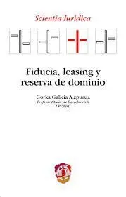Fiducia, Leasing y Reserva de Dominio