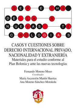 Casos y Cuestiones Sobre Derecho Internacional Privado, Nacionalidad y Extranjeria