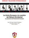 LA UNIÓN EUROPEA Y LA CUESTIÓN DEL SAHARA OCCIDENTAL