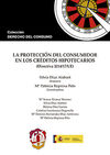 PROTECCIÓN DEL CONSUMIDOR EN LOS CRÉDITOS HIPOTECARIOS
