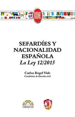 Sefardíes y Nacionalidad Española. La Ley 12/2015