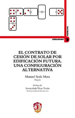 Contrato de Cesión de Solar por Edificación Futura una Configuración Alternativa