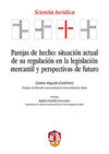 PAREJAS DE HECHO: SITUACIÓN ACTUAL DE SU REGULACIÓN EN LA LEGISLACIÓN MERCANTIL
