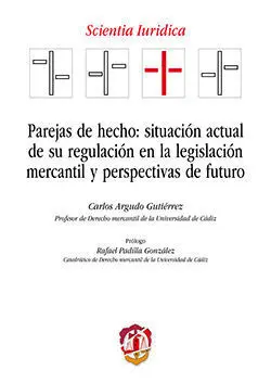 Parejas de Hecho: Situación Actual de Su Regulación en la Legislación Mercantil