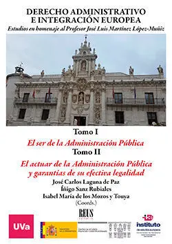 Derecho Administrativo e Integración Europea 2 Vols.
