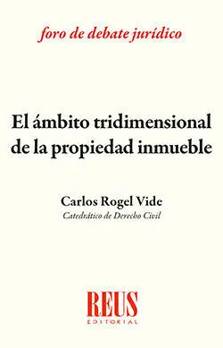 El Ámbito Tridimensional de la Propiedad Inmueble