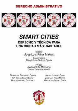 Smart Cities. Derecho y Tecnica para una Ciudad Mas Habitable