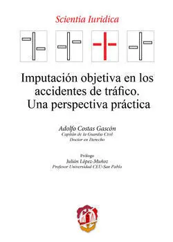 Imputación Objetiva en los Accidentes de Tráfico.