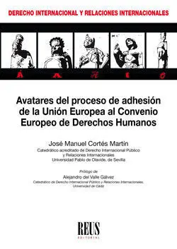Avatares del Proceso de Adhesión de la Unión Europea Al Convenio Europeo de Dere