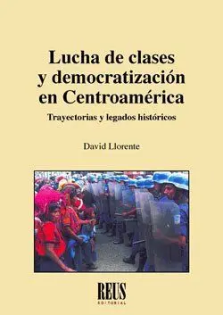 Lucha de Clases y Democratización en Centroamérica