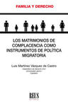 LOS MATRIMONIOS DE COMPLACENCIA COMO INSTRUMENTOS DE POLÍTICA MIGRATORIA