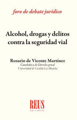 Alcohol, Drogas y Delitos Contra la Seguridad Vial