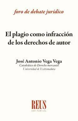 El Plagio Como Infracción de los Derechos de Autor