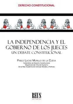 La Independencia y el Gobierno de los Jueces.