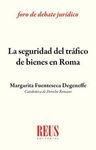SEGURIDAD DEL TRÁFICO DE BIENES EN ROMA