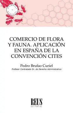 Comercio de Flora y Fauna. Aplicación en España de