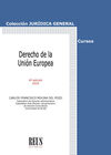 DERECHO DE LA UNIÓN EUROPEA (4ª EDICION)