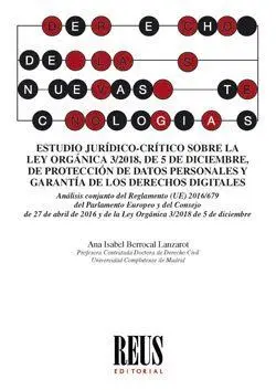 Estudio Jurídico-Crítico Sobre la Ley Orgánica 3/2018, de 5 de Diciembre, de Protecccion de Datos Personales y Garantia de los Derechos Digitales