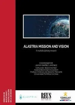 Alastria Mission And Vision. A Multidisciplinary R