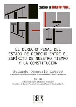 El Derecho Penal del Estado de Derecho entre el Espíritu de nuestro Tiempo y la