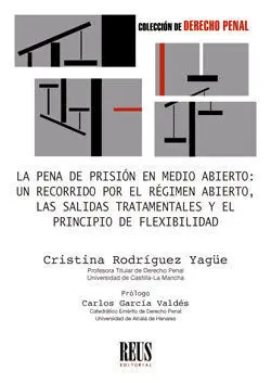 La Pena de Prisión en Medio Abierto