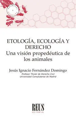 Etología, Ecología y Derecho.