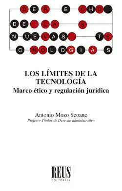 Límites de la Tecnología. Marco Ético y Regulación