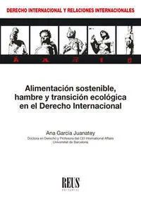 Alimentación Sostenible, Hambre y Transición Ecológica en el Derecho Internacional