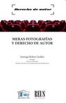 MERAS FOTOGRAFÍAS Y DERECHO DE AUTOR
