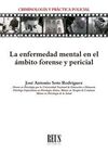 ENFERMEDAD MENTAL EN EL ÁMBITO FORENSE Y PERICIAL