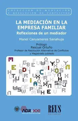 Mediación en la Empresa Familiar. Reflexiones de u