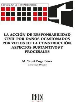 Acción de Responsabilidad Civil por Daños Ocasionados por Vicios de la Construcción