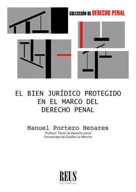 Bien Jurídico Protegido en el Marco del Derecho Penal